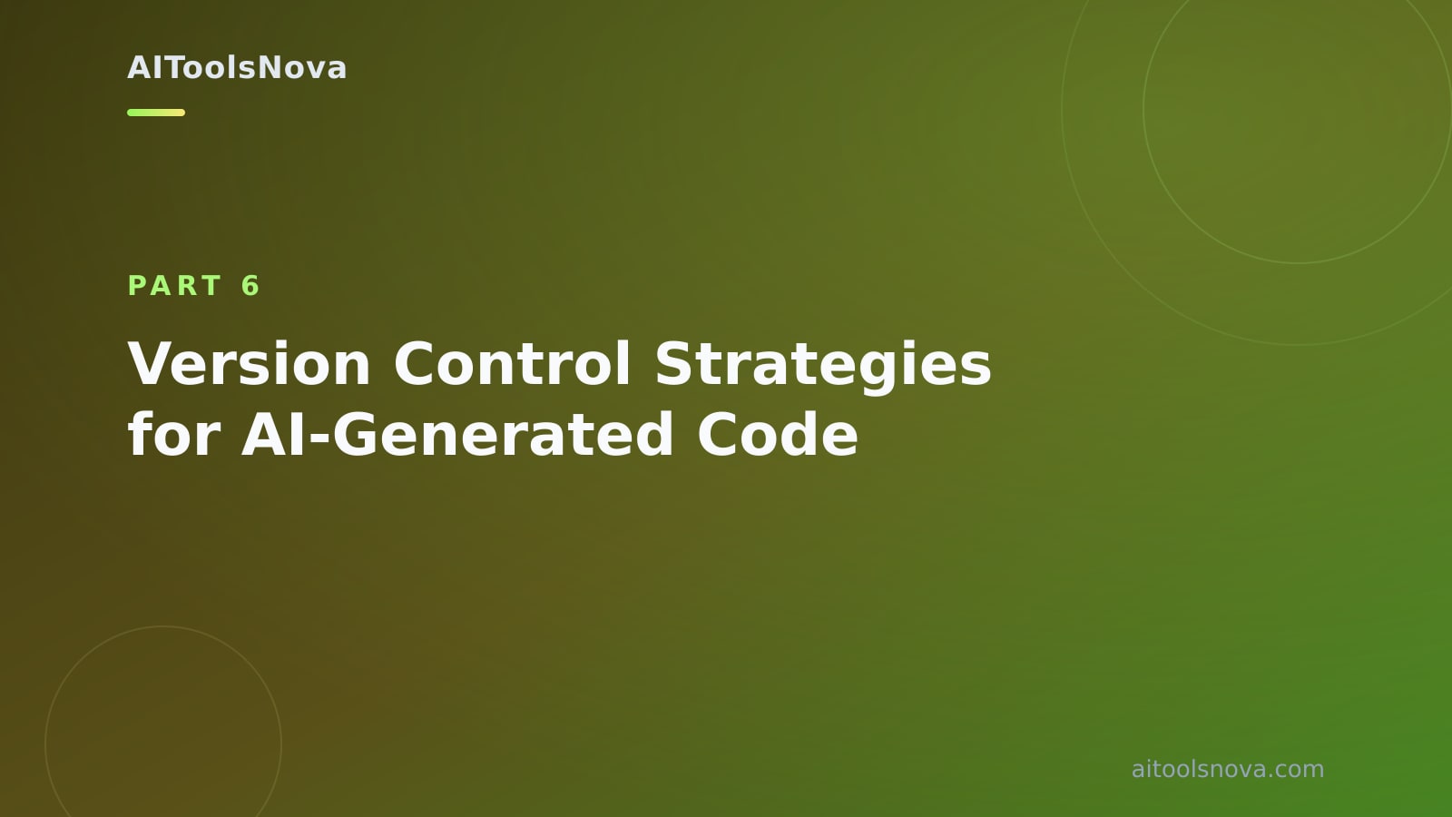 Version Control Strategies for AI‑Generated Code