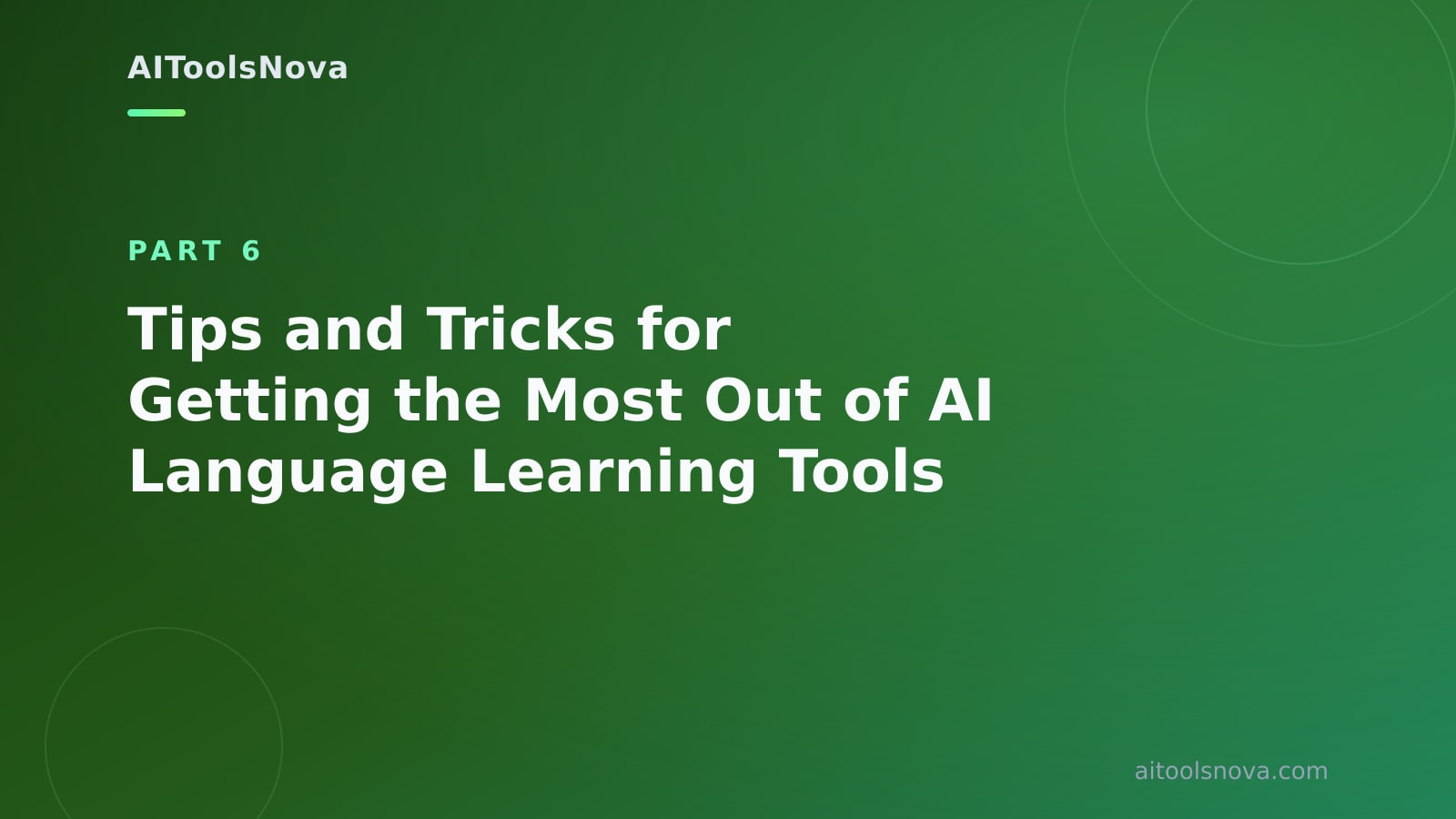 Tips and Tricks for Getting the Most Out of AI Language Learning Tools